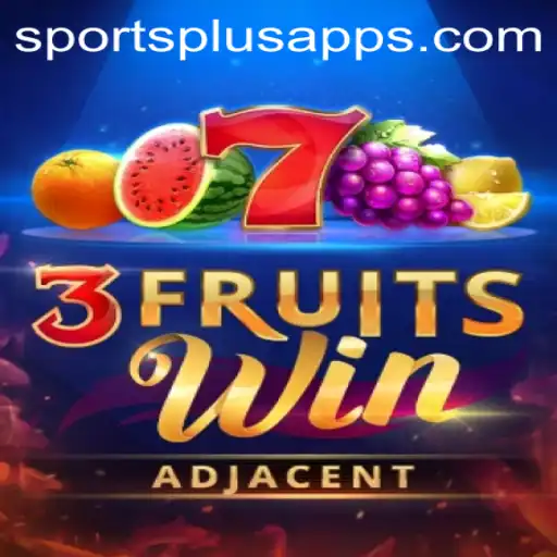 The Exciting World of 3FruitsWin: A Sports Plus Experience