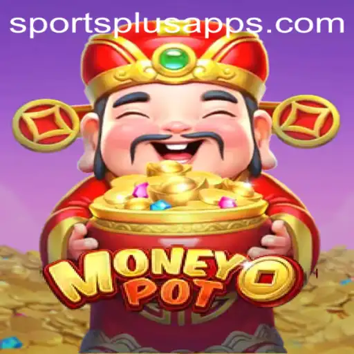 Exploring MoneyPot: A New Era of Sports Plus Gaming