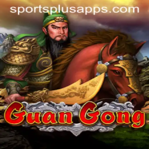 Exploring the World of GuanGong with Sports Plus